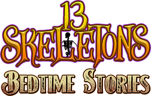13 Skeletons presents Bedtime Stories