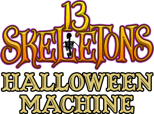 13 Skeletons presents the Halloween Machine